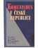 Go to record Komunismus v České republice : vývojové, systémové a ideov...