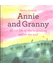 Go to record Annie and Granny : about life at the beginning and at the ...