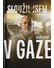 Go to record Sloužil jsem v Gaze