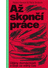 Go to record Až skončí práce : dějiny domácnosti a boje za volný čas