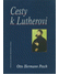 Go to record Cesty k Lutherovi /  Otto Hermann Pesch ; [z německého ori...
