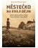 Go to record Městečko na kraji dějin : dojemné a děsivé vyprávění o his...
