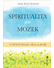 Go to record Spiritualita pro mozek : cvičení mysli, těla a duše