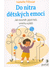 Go to record Do nitra dětských emocí : jak rozumět jejich řeči, smíchu ...