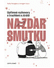 Go to record Nazdar smutku : upřímné rozhovory o truchlení a ztrátě