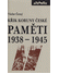 Go to record Paměti. [Díl] 2, Křik Koruny české : 1938 - 1945 : Náš kul...