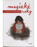 Go to record Magické roky : [jak pochopit a řešit problémy raného dětst...