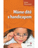 Go to record Máme dítě s handicapem