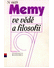 Go to record Memy ve vědě a filosofii? : sborník příspěvků