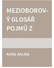 Go to record Mezioborový glosář pojmů z oblasti drog a drogových závisl...