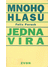 Go to record Mnoho hlasů - jedna víra /  Felix Porsch ; [z německého or...