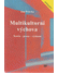 Go to record Multikulturní výchova : teorie - praxe - výzkum