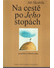 Go to record Na cestě po Jeho stopách : promluvy během roku