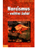 Go to record Narcismus - vnitřní žalář : vznik poruchy, průběh a možnos...