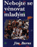 Go to record Nebojte se věnovat mladým