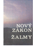 Go to record Nový zákon a Žalmy : podle ekumenického vydání z r.1985