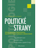 Go to record Politické strany : původ, ideologie a transformace politic...