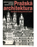 Go to record Pražská architektura : významné stavby jedenácti století