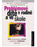 Go to record Problémové dítě v rodině a ve škole