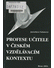 Go to record Profese učitele v českém vzdělávacím kontextu